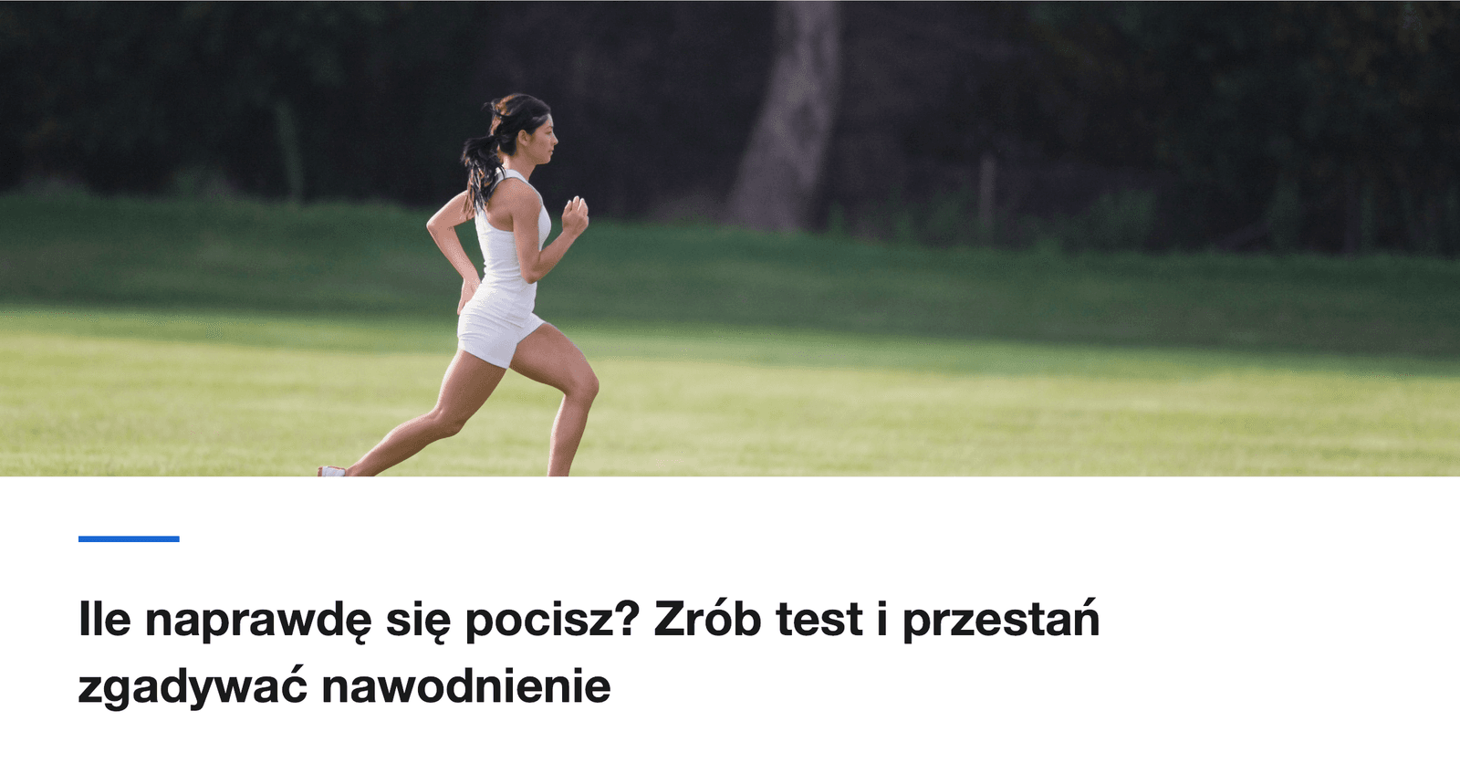 Ile naprawdę się pocisz? Zrób test i przestań zgadywać nawodnienie