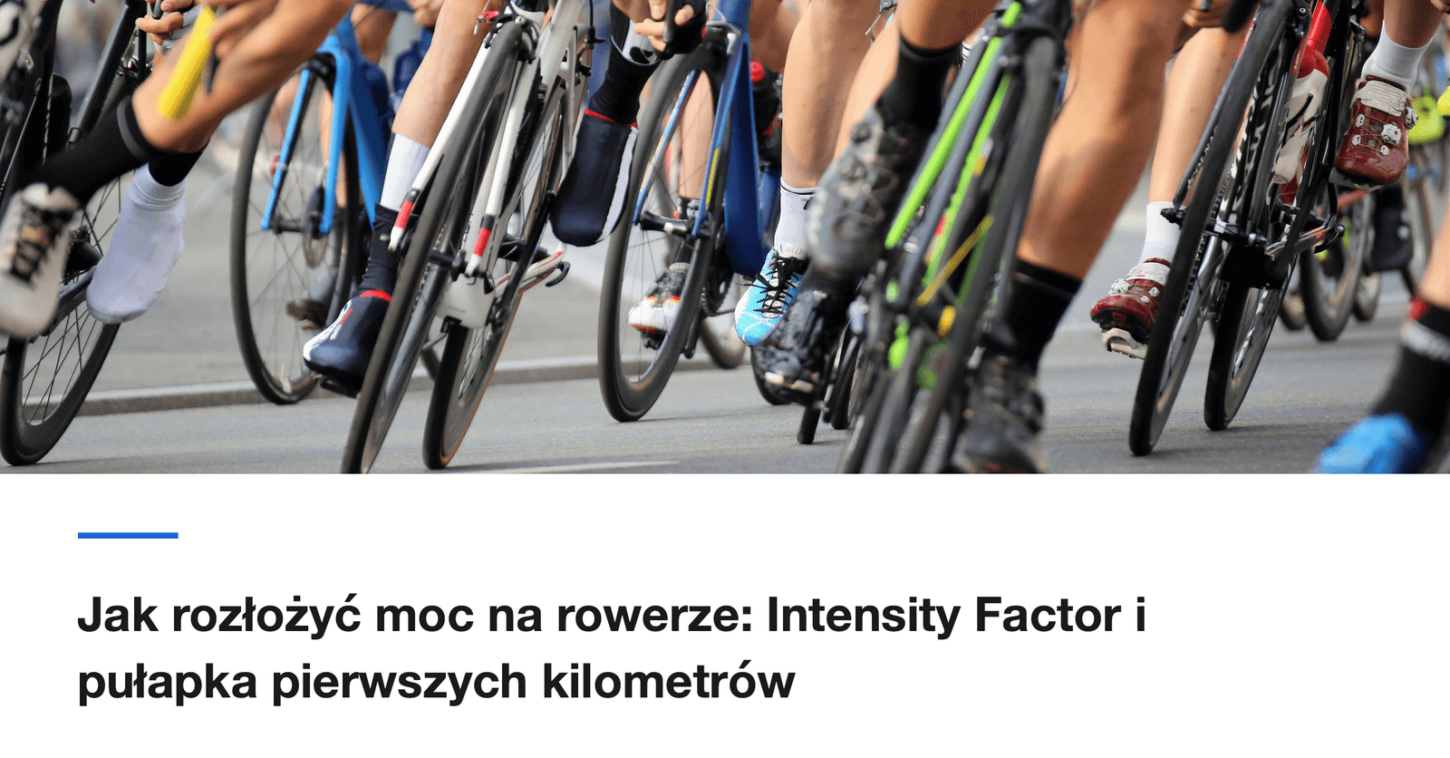 Jak rozłożyć moc na rowerze: Intensity Factor i pułapka pierwszych kilometrów
